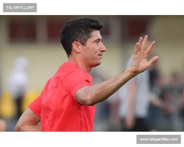 全面深入了解莱万多夫斯基辉煌职业生涯发展脉络与关键成就全解析